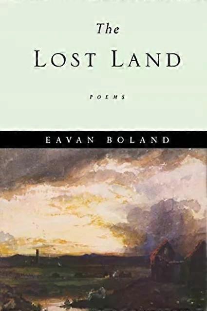 Lost Land Poems - Eavan Boland