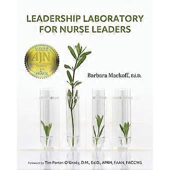 Leadership Laboratory for Nurse Leaders