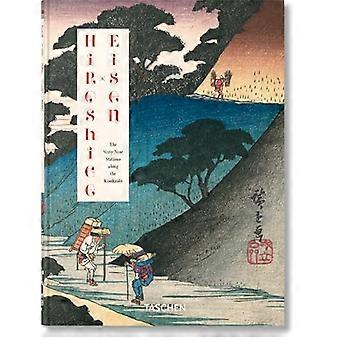 Hiroshige & Eisen. The Sixty Nine Stations along the Kisokaido. 40th Ed.