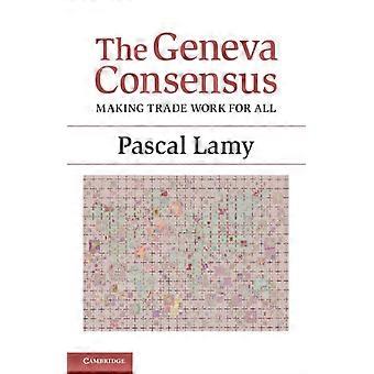 The Geneva Consensus - Pascal Lamy