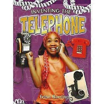 Inventing the Telephone