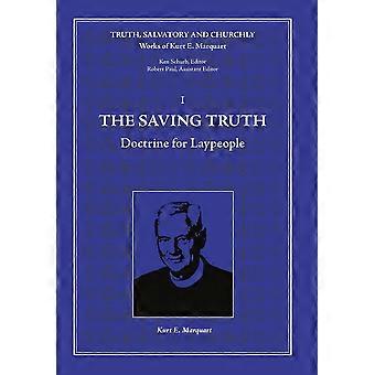 A Doutrina da Verdade Salvadora para Leigos - Kurt E. Marquart - Capa Dura - Livro em inglês