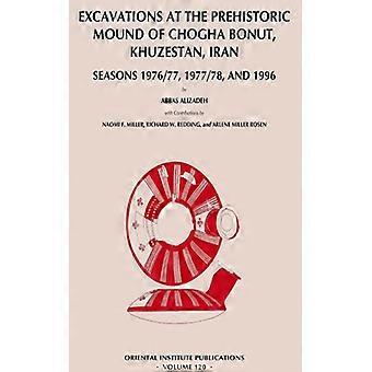 Excavations At The Prehistoric Mound Of Chogha Bonut Khuzestan Iran Season - Abbas Alizadeh - Hardcover - English Book - History