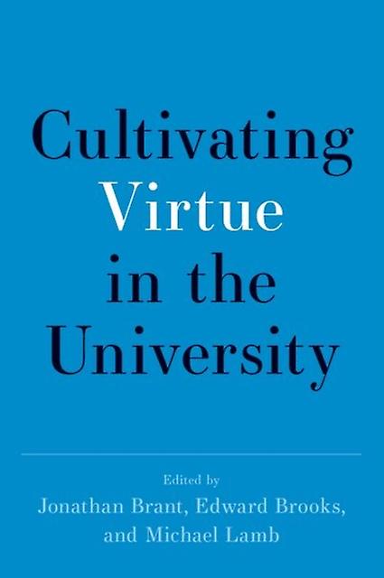 Cultivating Virtue In The University Hardback Book