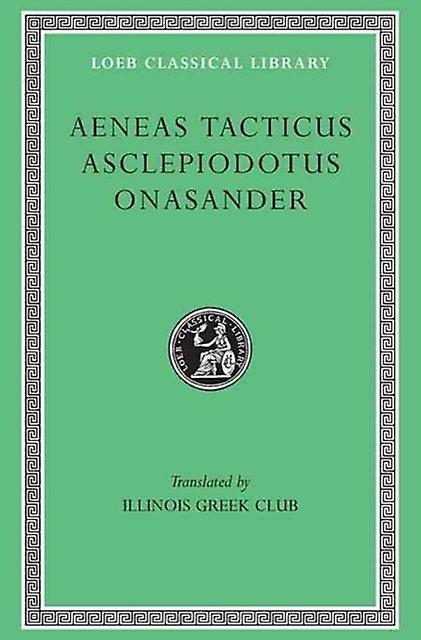 Aeneas Tacticus. Asclepiodotus. Onasander by Onasander Paperback Book