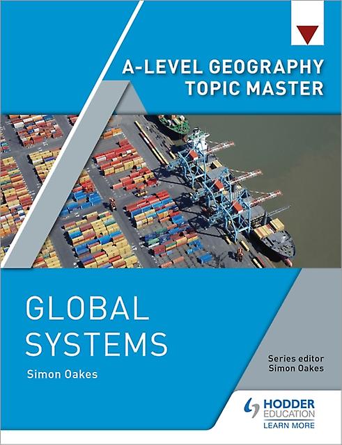 Alevel Geography Topic Master Global Systems by Simon Oakes Paperback