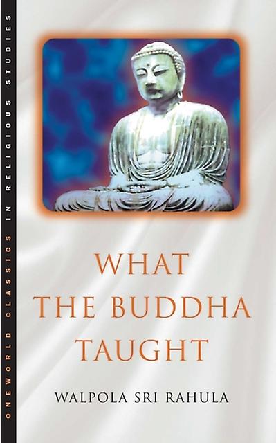What The Buddha Taught by Walpola Rahula Paperback Book