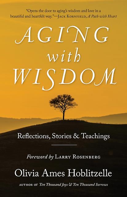 Aging With Wisdom by Olivia Ames Hoblitzelle Paperback Book