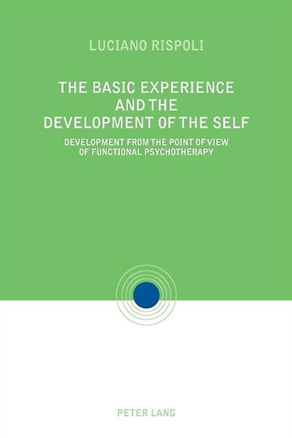 The Basic Experiences And The Development Of The Self by Luciano Rispoli Paperback Book