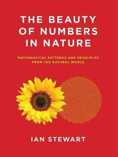 The Beauty Of Numbers In Nature by Dr Ian University of Warwick Stewart Paperback Book