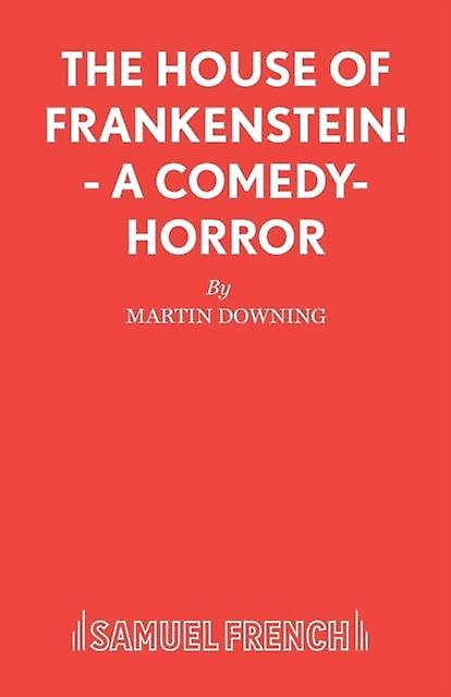 The House Of Frankenstein by Martin Downing Paperback