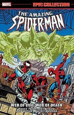 Amazing Spider-Man Epic Collection: Web of Life Web of Death