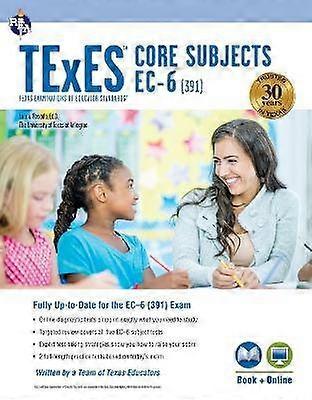 TExES Core Subjects Ec-6 (391) Study Guide 2025-2026