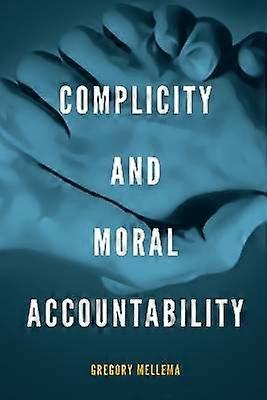 Complicity and Moral Accountability