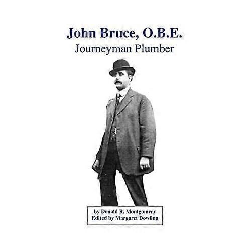 John Bruce Obe : Journeyman Plumber