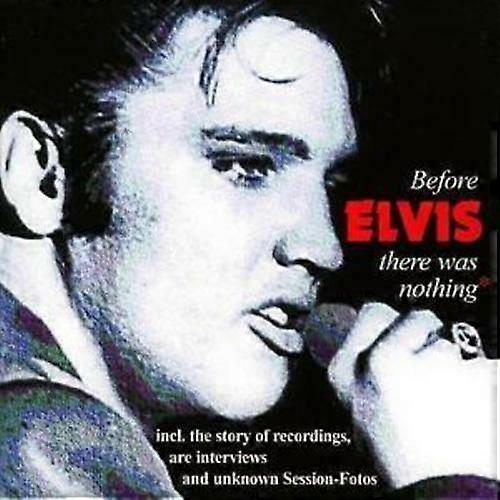 قبل إلفيس لم يكن هناك شيء قرص مضغوط (2004)