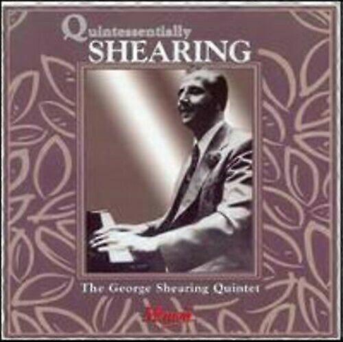 George Shearing Quintet Quintessentially Shearing CD