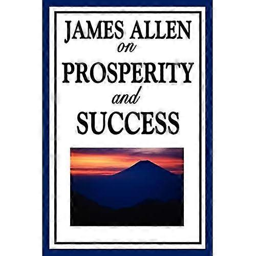 James Allen on Prosperity and Success