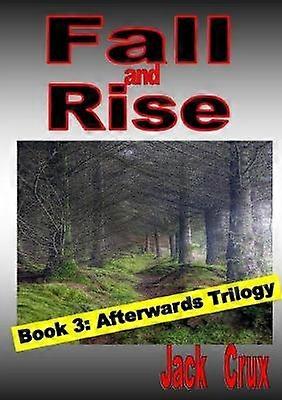 Fall and Rise; Book 3 Afterwards Trilogy