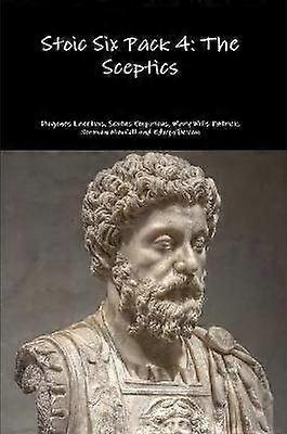 Stoic Six Pack 4: Scepticii