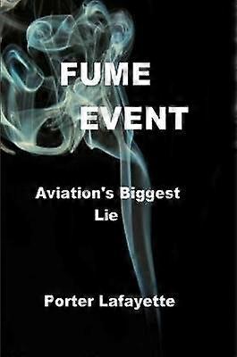 FUME EVENT "La mayor mentira de la aviación"