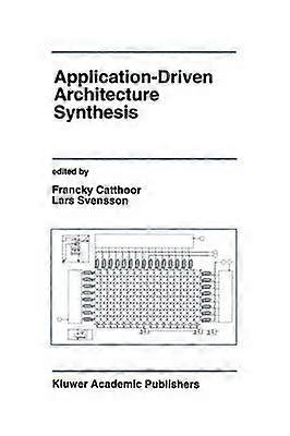 Application-Driven Architecture Synthesis