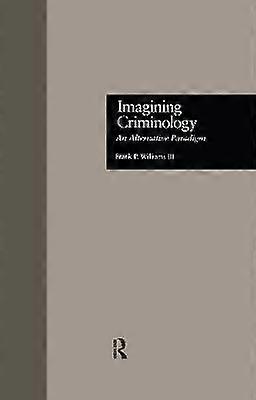 Imagining Criminology