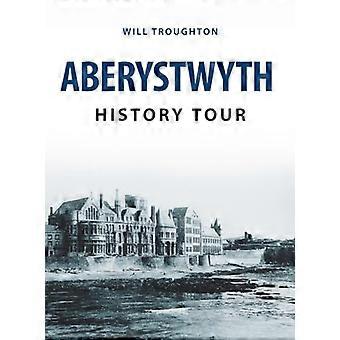 Aberystwyth History Tour