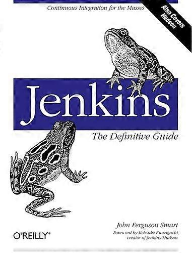 Jenkins: The Definitive Guide