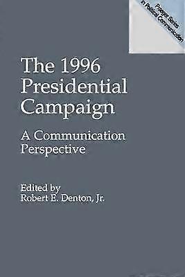 The 1996 Presidential Campaign