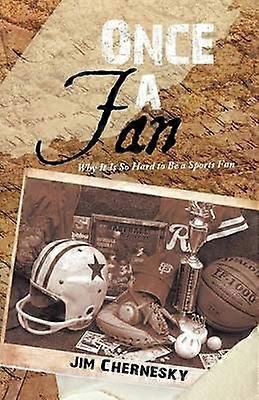 Once a Fan Why It Is So Hard to Be a Sports Fan
