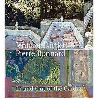 Jennifer Bartlett & Pierre Bonnard In and Out of the Garden
