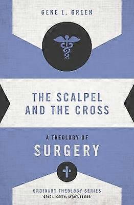 The Scalpel and the Cross