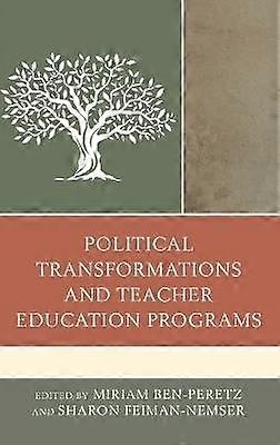 Political Transformations and Teacher Education Programs