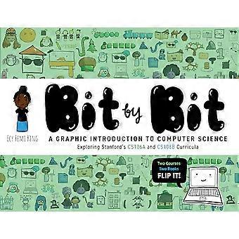 Bit for bit: En grafisk introduksjon til informatikk
