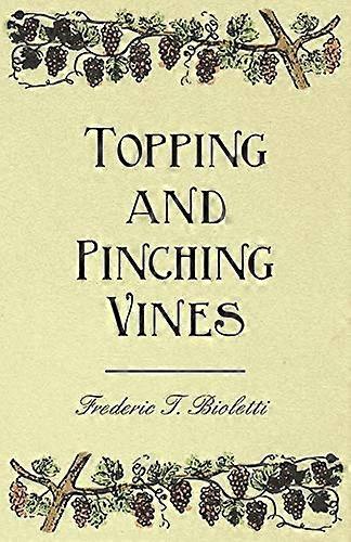 Topping and Pinching Vines