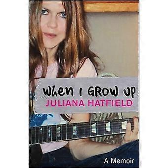 When I Grow Up: Een memoire