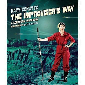 Den improvisator måde: en Longform projektmappe