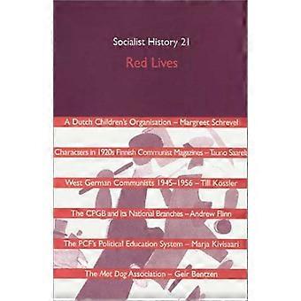 Social History Journal: Numero 21: Red Lives (Sosiaalihistoriallinen lehti)