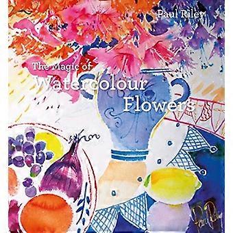 The Magic of Watercolour Flowers