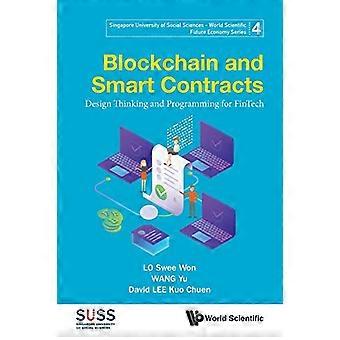 Blockchain und Smart Contracts: Design Thinking und Programmierung für Fintech (Singapore University of Social Sciences - World Scientific Future Economy)