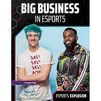 Grandes negocios en los deportes electrónicos (Explosión de los deportes electrónicos)