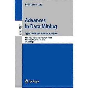 Avanços em Aplicações de Mineração de Dados e Aspectos Teóricos - 13ª Conferência Industrial - Springer Nature B.V - Brochura - Livro em inglês