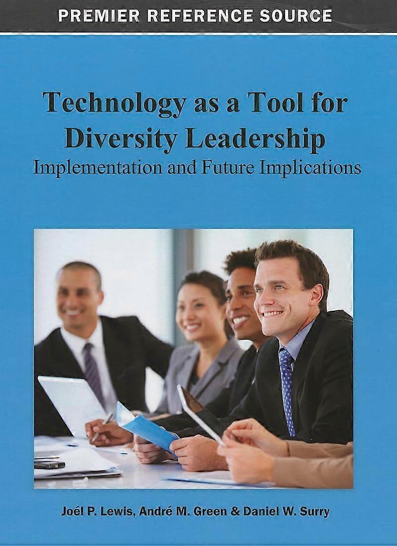 Technology as a tool for diversity leadership implementation and future implications