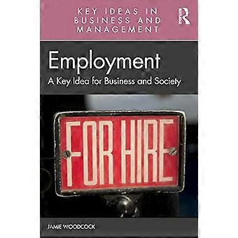 Employment A Key Idea for Business and Society