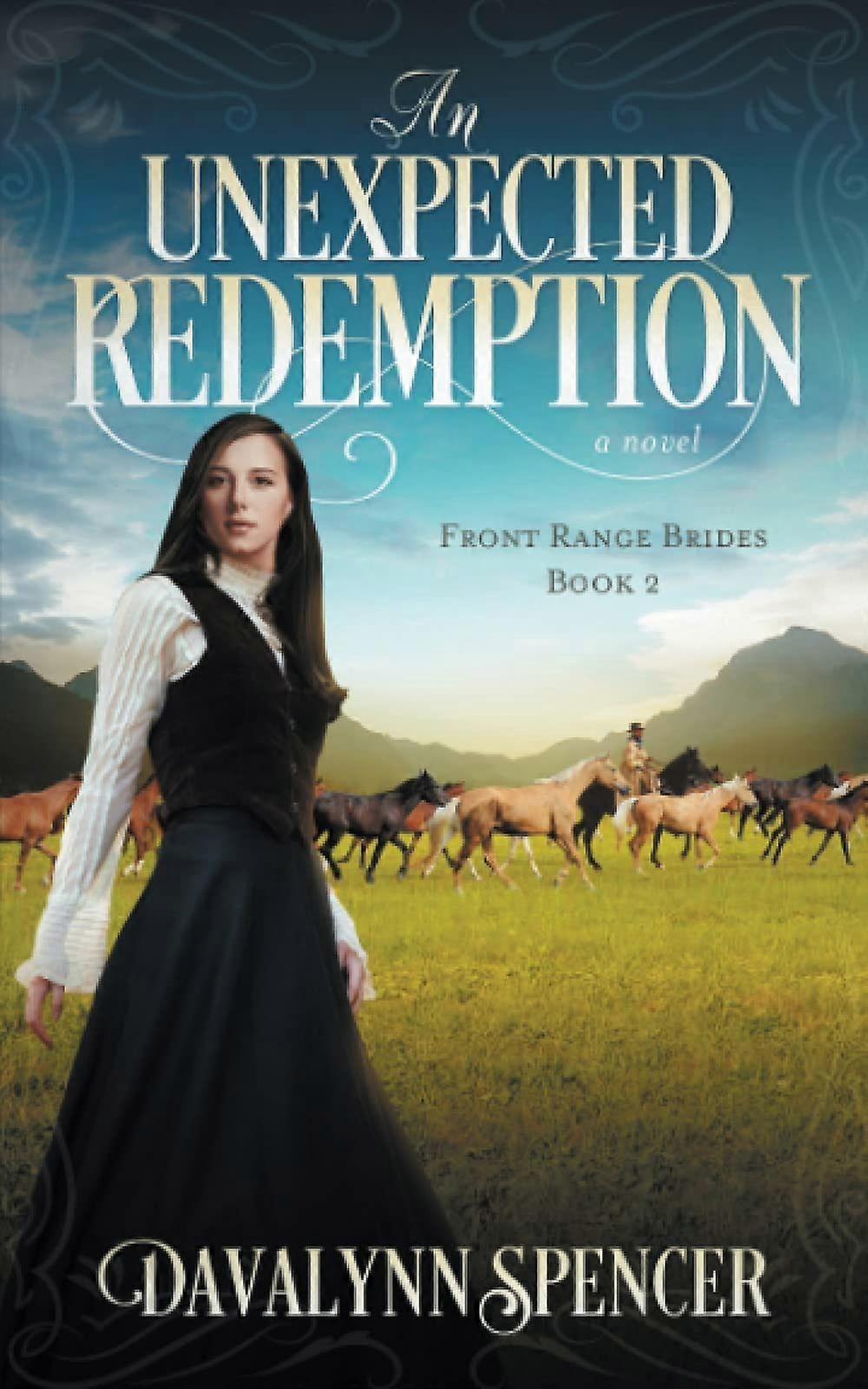 An Unexpected Redemption A Novel