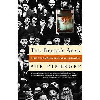 The Rebbe's Army Inside The World Of Chabad-lubavitch - Sue Fishkoff - Paperback - en Book