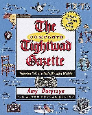 De complete Tightwad Gazette