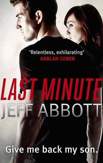The Last Minute by Jeff Abbott Paperback