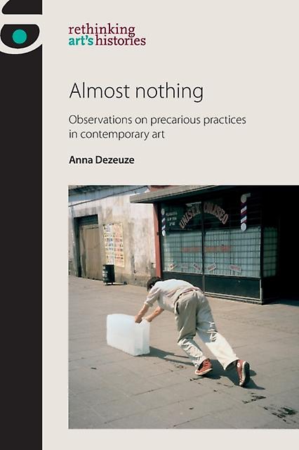 Almost Nothing by Anna Dezeuze Paperback